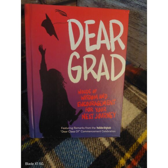 Dear Grad: Words of Wisdom and Encouragement for Your Next Journey - Picture 7 of 8